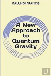A New Approach To Quantum Gravity