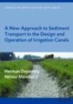 A New Approach To Sediment Transport In The Design And Operation Of Irrigation Canals
