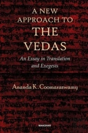 A New Approach To The Vedas