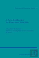 A New Architecture For Functional Grammar