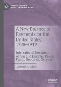 A New Balance Of Payments For The United States, 1790â€“1919