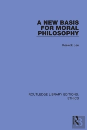 A New Basis For Moral Philosophy