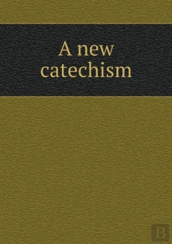 Bertrand.pt - A New Catechism