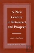 A New Century In Retrospect And Prospect