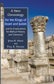 A New Chronology For The Kings Of Israel And Judah And Its Implications For Biblical History And Literature