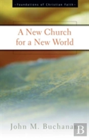 A New Church For A New World