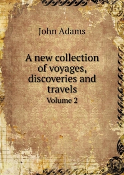 Bertrand.pt - A New Collection Of Voyages, Discoveries And Travels Volume 2