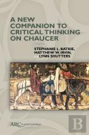 A New Companion To Critical Thinking On Chaucer