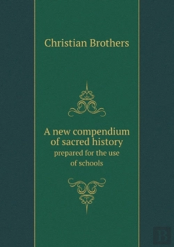 Bertrand.pt - A New Compendium Of Sacred History Prepared For The Use Of Schools