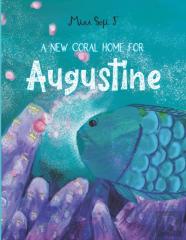 A New Coral Home For Augustine