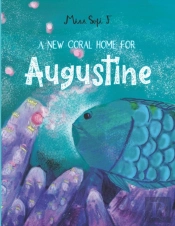A New Coral Home For Augustine
