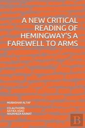 A New Critical Reading Of Hemingway'S A Farewell To Arms