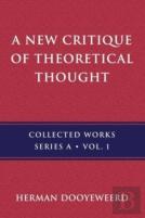 A New Critique Of Theoretical Thought, Vol. 1
