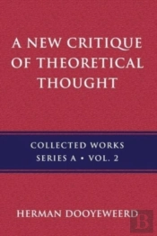 A New Critique Of Theoretical Thought,  Vol. 2