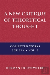 A New Critique Of Theoretical Thought, Vol. 3