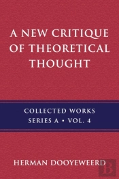 A New Critique Of Theoretical Thought, Vol. 4