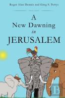 A New Dawning In Jerusalem