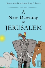 A New Dawning In Jerusalem