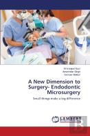 A New Dimension To Surgery- Endodontic Microsurgery