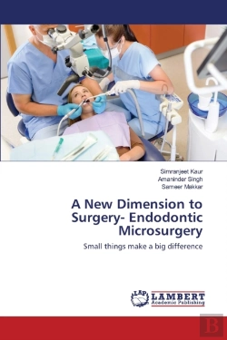 Bertrand.pt - A New Dimension To Surgery- Endodontic Microsurgery