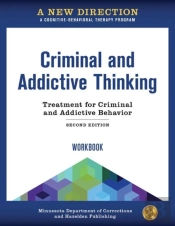 A New Direction: Criminal And Addictive Thinking Workbook
