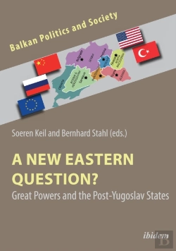 Bertrand.pt - A New Eastern Question? Great Powers And The Post-Yugoslav States