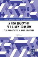A New Education For A New Economy: From Human Capital To Human Flourishing