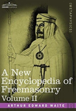 Bertrand.pt - A New Encyclopedia Of Freemasonry, Volume Ii