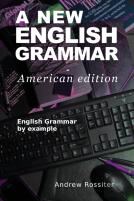 A New English Grammar - American Edition