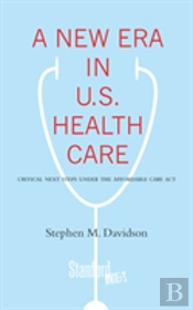 A New Era In U.S. Health Care