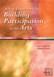 A New Framework For Building Participation In The Arts