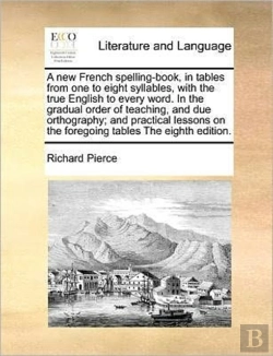 Bertrand.pt - A New French Spelling-Book, In Tables Fr