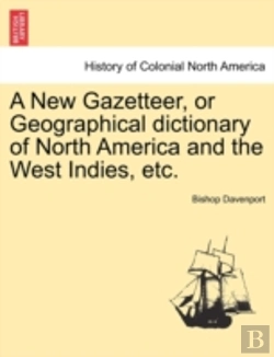 Bertrand.pt - A New Gazetteer, Or Geographical Diction
