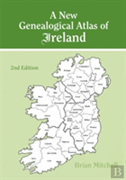 Bertrand.pt - A New Genealogical Atlas Of Ireland