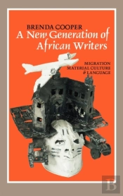 A New Generation Of African Writers