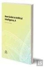 A New Guide To Artificial Intelligence