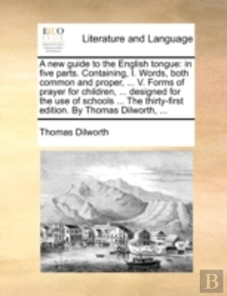 Bertrand.pt - A New Guide To The English Tongue: In Fi