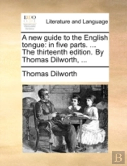 Bertrand.pt - A New Guide To The English Tongue: In Fi