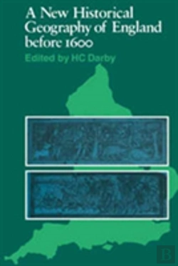 Bertrand.pt - A New Historical Geography Of England Before 1600