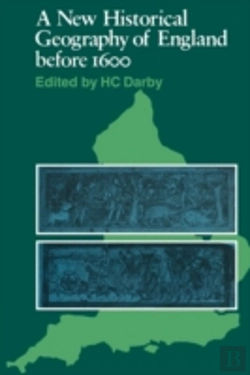 Bertrand.pt - A New Historical Geography Of England Before 1600