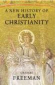A New History Of Early Christianity