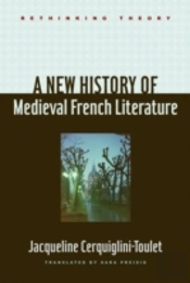 A New History Of Medieval French Literature