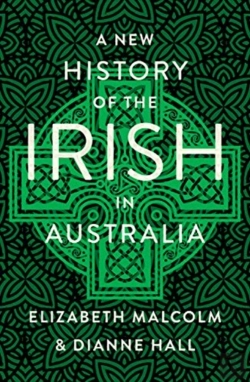 Bertrand.pt - A New History Of The Irish In Australia