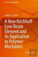 A New Kirchhoff-Love Beam Element And Its Application To Polymer Mechanics