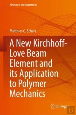 Bertrand.pt - A New Kirchhoff-Love Beam Element And Its Application To Polymer Mechanics