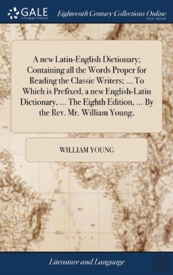Bertrand.pt - A New Latin-English Dictionary; Containi