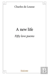 A New Life - Fifty Love Poems