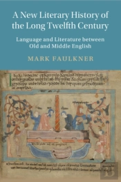 A New Literary History Of The Long Twelfth Century