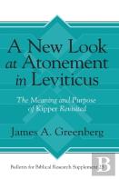 A New Look At Atonement In Leviticus