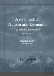 A New Look At Autism And Dementia:  A Pe
